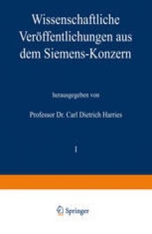 Wissenschaftliche Veröffentlichungen aus dem Siemens-Konzern: I. Band Zweites Heft (abgeschlossen am 1. März 1921)