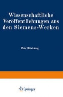 Wissenschaftliche Veröffentlichungen aus den Siemens-Werken: Achzehnter Band 1939