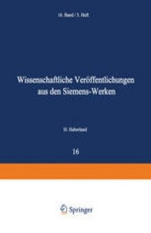 Wissenschaftliche Veröffentlichungen aus den Siemens-Werken: Sechzehnter Band