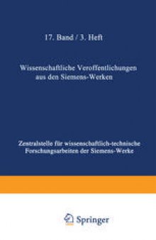 Wissenschaftliche Veröffentlichungen aus den Siemens-Werken: XVII. Band. Erstes Heft