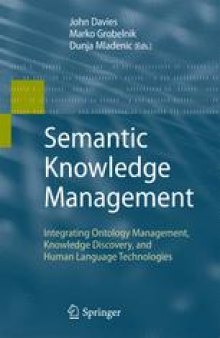 Semantic Knowledge Management: Integrating Ontology Management, Knowledge Discovery, and Human Language Technologies