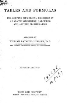 Tables and formulas for solving numerical problems in analytic geometry, calculus and applied mathematics
