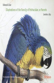 Illustrations of the family of Psittacidae, or parrots