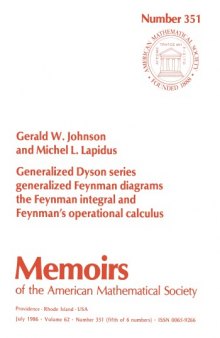 351 Generalized Dyson Series, Generalized Feynman's Diagrams, the Feynman Integral, and Feynman's Operational Calculus