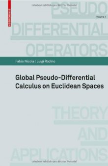 Global Pseudo-differential Calculus on Euclidean Spaces (Pseudo-Differential Operators)