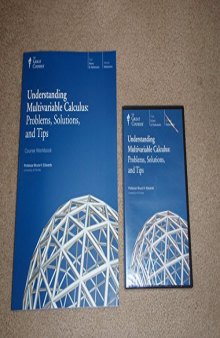 Understanding Multivariable Calculus: Problems, Solutions, and Tips (The Great Courses)