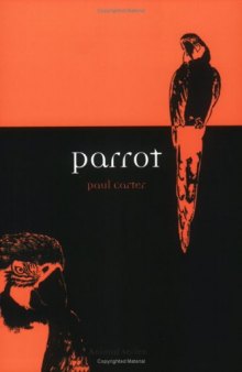 Parrot (Reaktion Books - Animal)