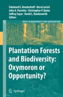 Plantation Forests and Biodiversity: Oxymoron or Opportunity? 