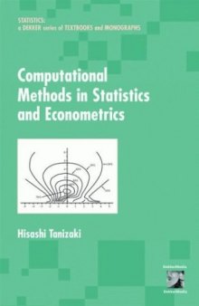 Computational Methods in Statistics and Econometrics (Statistics, a Series of Textbooks and Monographs)