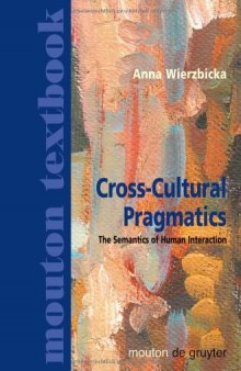Cross-Cultural Pragmatics (Mouton Textbook)  