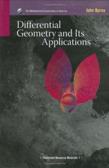 Differential Geometry and its Applications (Classroom Resource Materials) (Mathematical Association of America Textbooks)  