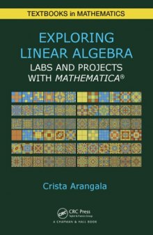 Exploring Linear Algebra: Labs and Projects with Mathematica ®