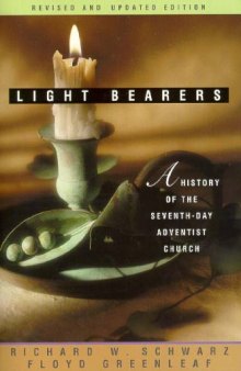 Light bearers to the remnant : denominational history textbook for Seventh-Day Adventist college classes
