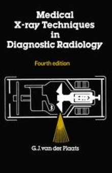 Medical X-Ray Techniques in Diagnostic Radiology: A Textbook for Radiographers and Radiological Technicians