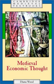 Medieval Economic Thought (Cambridge Medieval Textbooks)