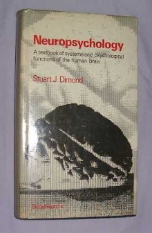 Neuropsychology. A Textbook of Systems and Psychological Functions of the Human Brain