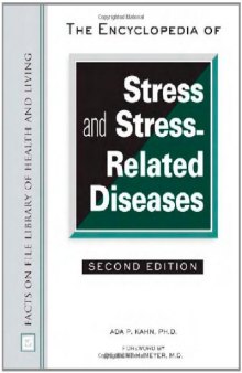 The Encyclopedia of Stress And Stress-related Diseases, 2nd Edition (Facts on File Library of Health and Living)