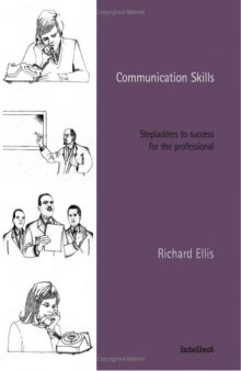 Communication Skills: Stepladders to success for the professional (2003)