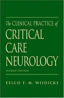 The Clinical Practice of Critical Care Neurology 2nd Edition