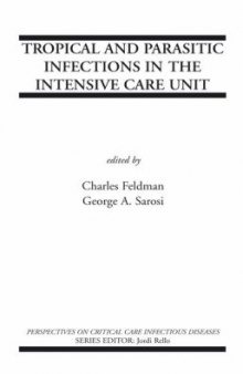 Tropical and Parasitic Infections in the Intensive Care Unit (Perspectives on Critical Care Infectious Diseases)