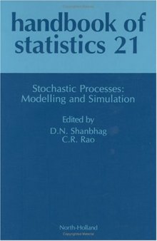 Handbook of Statistics 21: Stochastic Processes: Modeling and Simulation