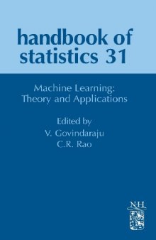 Handbook of Statistics: Machine Learning: Theory and Applications