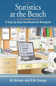 Statistics at the Bench: A Step-by-Step Handbook for Biologists  