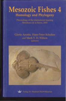 Mesozoic Fishes 4: Homology and Phylogeny