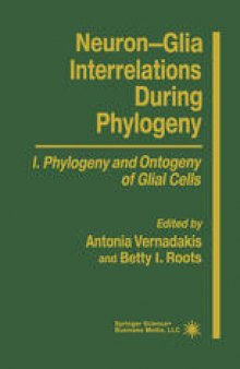 Neuron-Glia Interrelations During Phylogeny: I. Phylogeny and Ontogeny of Glial Cells