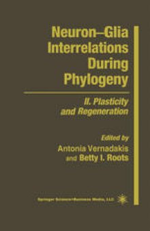 Neuron—Glia Interrelations During Phylogeny: II. Plasticity and Regeneration