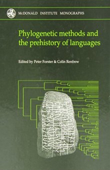 Phylogenetic Methods and the Prehistory of Languages