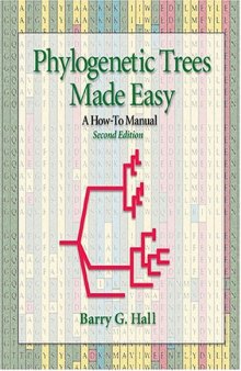 Phylogenetic Trees Made Easy: A How-To Manual, Second Edition