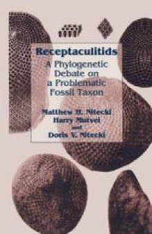 Receptaculitids: A Phylogenetic Debate on a Problematic Fossil Taxon