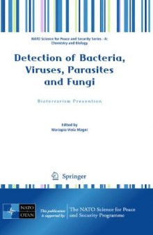 Detection of Bacteria, Viruses, Parasites and Fungi: Bioterrorism Prevention (NATO Science for Peace and Security Series A: Chemistry and Biology)