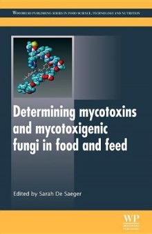 Determining Mycotoxins and Mycotoxigenic Fungi in Food and Feed