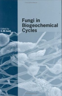 Fungi in Biogeochemical Cycles (British Mycological Society Symposia)