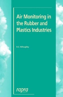 Air Monitoring in the Rubber and Plastics Industries : What to Look for, How to Find it, What the Data Means