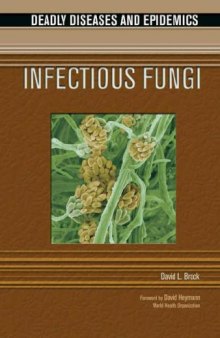 Infectious Fungi (Deadly Diseases and Epidemics)