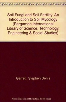 Soil Fungi and Soil Fertility. An Introduction to Soil Mycology