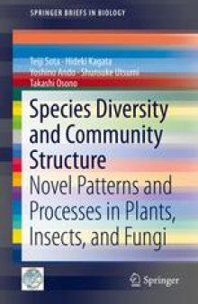 Species Diversity and Community Structure: Novel Patterns and Processes in Plants, Insects, and Fungi