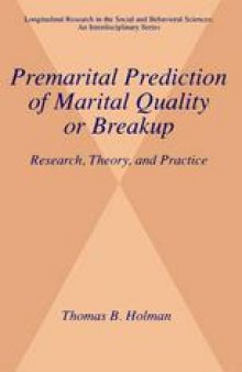 Premarital Prediction of Marital Quality or Breakup: Research, Theory, and Practice