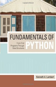 Fundamentals of Python: From First Programs through Data Structures  