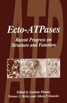 Ecto-ATPases: Recent Progress on Structure and Function