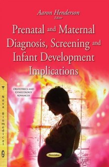 Prenatal and Maternal Diagnosis, Screening and Infant Development Implications