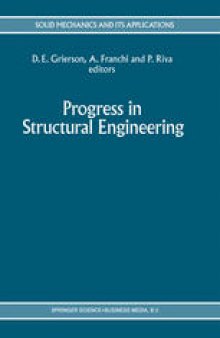 Progress in Structural Engineering: Proceedings of an international workshop on progress and advances in structural engineering and mechanics, University of Brescia, Italy, September 1991