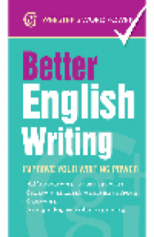 Webster's Word Power Better English Writing. Improve Your Writing Power
