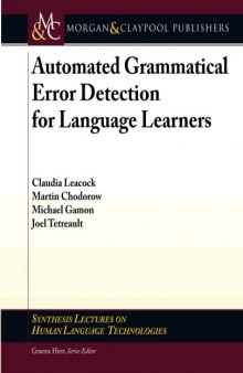 Automated Grammatical Error Detection for Language Learners 