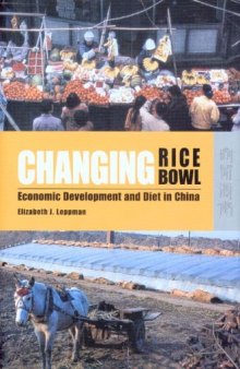Changing Rice Bowl: Economic Development and Diet in China