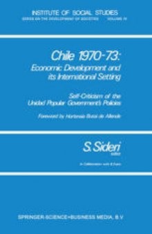 Chile 1970–73: Economic Development and its International Setting: Self-criticism of the Unidad Popular Government’s Policies