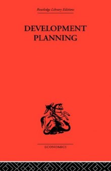 Development Planning (Routledge Library Editions-Economics, 5)